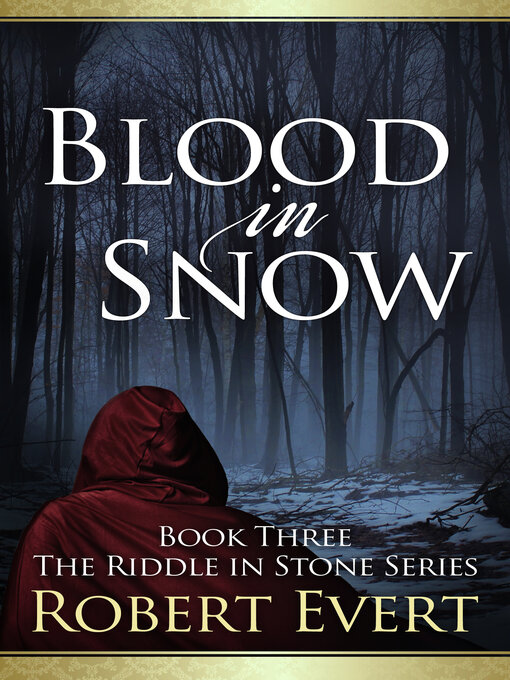 Title details for Blood in Snow by Robert Evert - Available